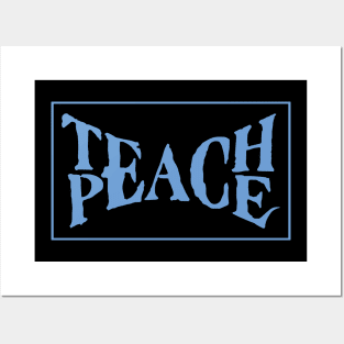 Teach peace Posters and Art